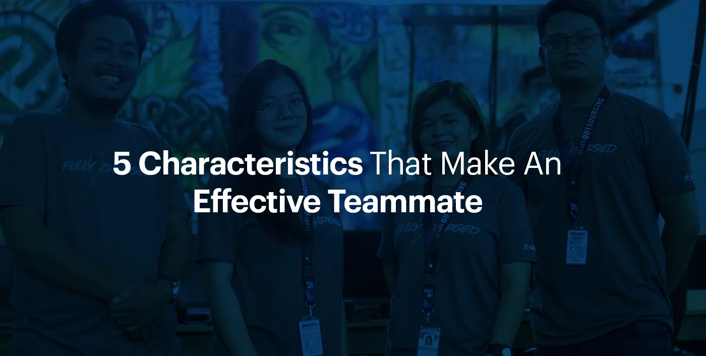 5 Characteristics That Make An Effective Teammate
